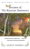 Dreams of My Russian Summers