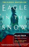 Eagle in the Snow: A Novel of General Maximus and Rome's Last Stand
