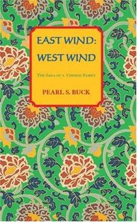 East Wind: West Wind