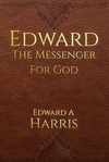 Edward Messenger for God