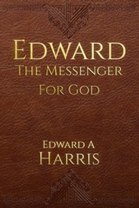 Edward Messenger for God