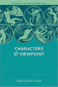 Elements of Fiction Writing - Characters & Viewpoint