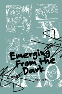 Emerging From the Dark