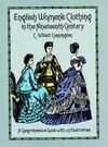 English Women's Clothing in the Nineteenth Century: A Comprehensive Guide with 1,117 Illustrations