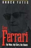 Enzo Ferrari: The Man, The Cars, The Races, The Machine