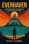 EverHaven: A Paradise Built on Survival, Data and Deception