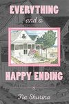 Everything and a Happy Ending