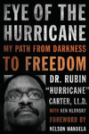 Eye of the Hurricane: My Path from Darkness to Freedom