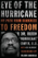 Eye of the Hurricane: My Path from Darkness to Freedom