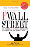 F Wall Street: Joe Ponzio's No-Nonsense Approach to Value Investing For the Rest of Us