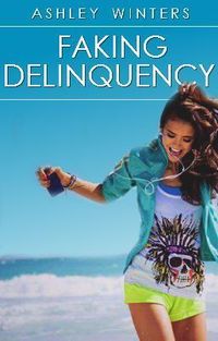 Faking Delinquency