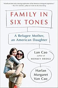 Family in Six Tones: A Refugee Mother, an American Daughter