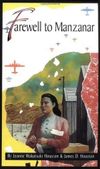 Farewell to Manzanar: A True Story of Japanese American Experience During and After the World War II Internment