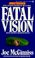 Fatal Vision