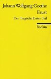 Faust: Der Tragödie Erster Teil