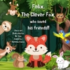 Felix, the Clever Fox