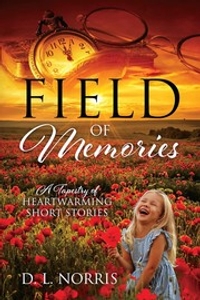 Field of Memories: A Tapestry of Heartwarming Short Stories