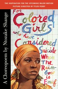 For colored girls who have considered suicide/when the rainbow is enuf