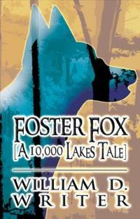 Foster Fox (A 10,000 Lakes Tale)