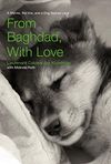 From Baghdad, With Love: A Marine, the War, and a Dog Named Lava