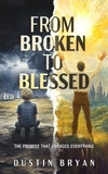From Broken to Blessed: The Promise That Changed Everything