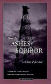 From the Ashes of Sobibor: A Story of Survival