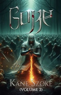 Gore, Volume 2: Dark Medieval YA Fantasy Novel