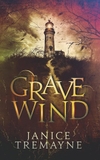 Grave Wind: Hunting Dahlia Series, Book One