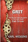 Grit: The Banter and Brutality of the Late-Night Cab