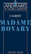 Gustave Flaubert, Madame Bovary