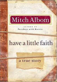 Have a Little Faith: a True Story