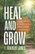 Heal and Grow: Lessons Learned on My Journey as a Mental Health Professional