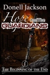 Hope and The Guardians: The Beginning of The End