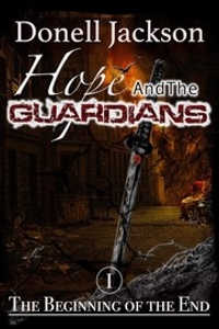 Hope and The Guardians: The Beginning of The End