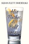 Hot Flashes & Cold Lemonade