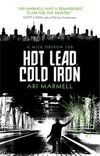 Hot Lead, Cold Iron