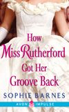 How Miss Rutherford Got Her Groove Back