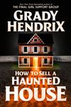 How to Sell a Haunted House