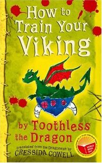 How to Train Your Viking, by Toothless the Dragon
