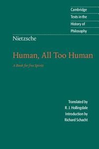 Human, All Too Human: A Book for Free Spirits