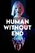 Human Without End