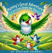 Hummy’s Great Adventure: Lessons from the Sky