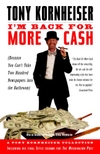 I'm Back for More Cash: A Tony Kornheiser Collection (Because You Can't Take Two Hundred Newspapers Into the Bathroom)