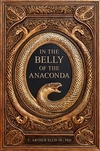 In the Belly of the Anaconda