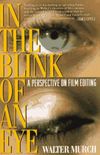 In the Blink of an Eye: A Perspective on Film Editing