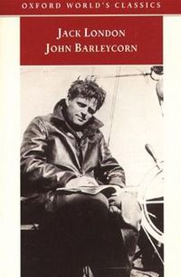 John Barleycorn: Alcoholic Memoirs