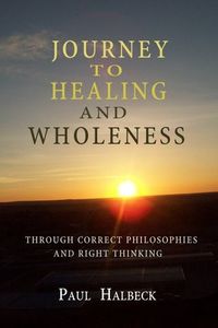 Journey To Healing and Wholeness