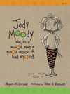 Judy Moody was in a Mood. Not a Good Mood. A Bad Mood.