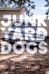 Junkyard Dogs: Poems