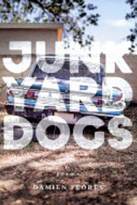 Junkyard Dogs: Poems